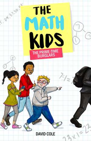 MATH KIDS THE PRIMETIME BURGLARS de David Cole