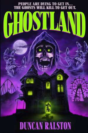 Ralston, D: Ghostland