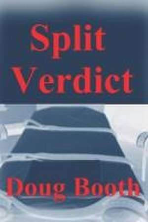 Split Verdict de Doug Booth