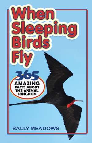 When Sleeping Birds Fly de Sally Meadows