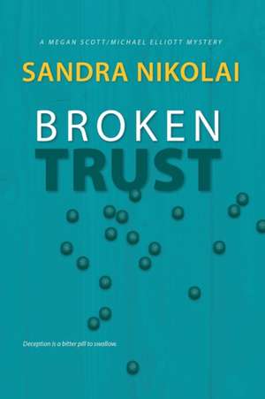 Broken Trust de Sandra Nikolai