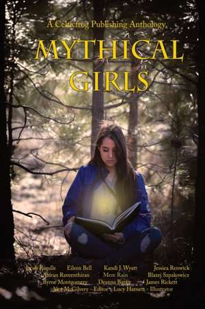 Mythical Girls de Alex McGIlvery