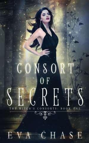 Consort of Secrets de Eva Chase