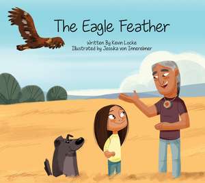 The Eagle Feather de Kevin Locke