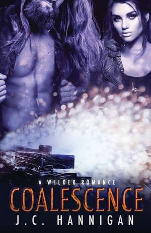 Coalescence de J C Hannigan