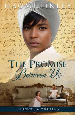 The Promise Between Us de Naomi Finley