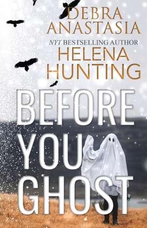 Before You Ghost de Debra Anastasia