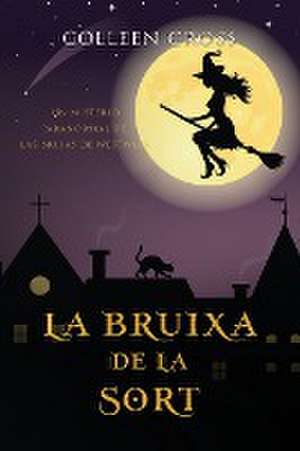 La bruixa de la sort de Colleen Cross