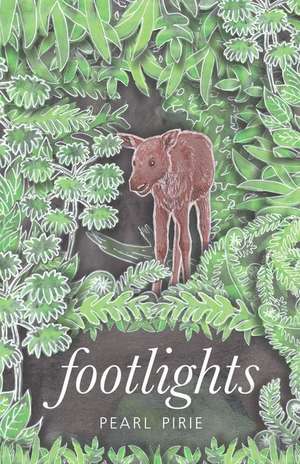 Footlights de Pearl Pirie