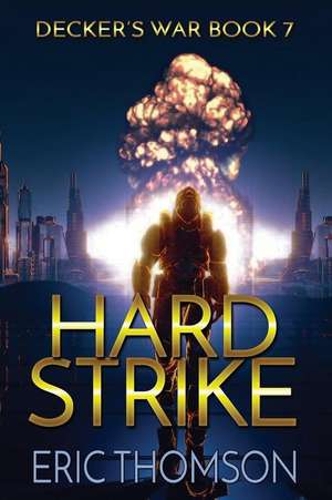 Hard Strike de Eric Thomson