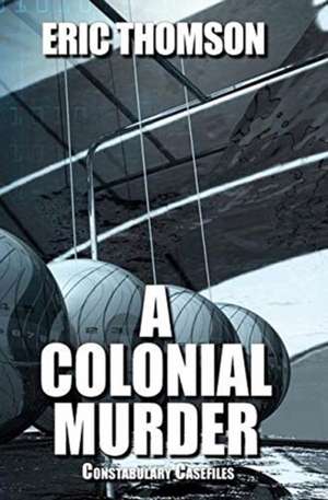 A Colonial Murder de Eric Thomson