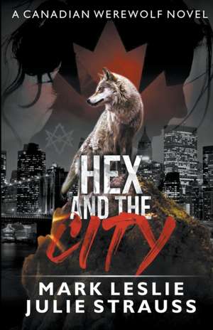 Hex and the City de Mark Leslie