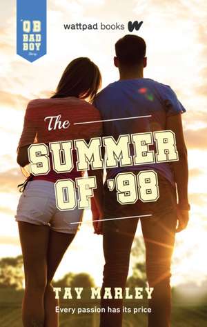 The Summer of '98 de Tay Marley