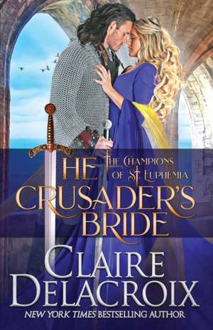 The Crusader's Bride de Claire Delacroix