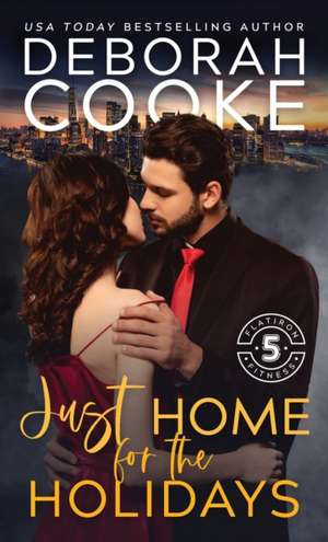 Just Home for the Holidays de Deborah Cooke