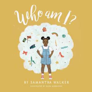 Who Am I? de Samantha Walker