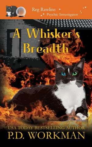 A Whisker's Breadth de P. D. Workman