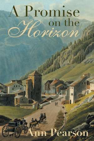 A Promise on the Horizon de Ann Pearson