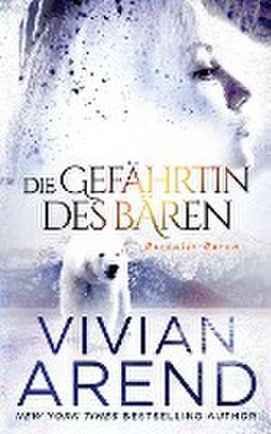 Arend, V: Gefährtin des Bären (Borealis-Bären, Buch 3)