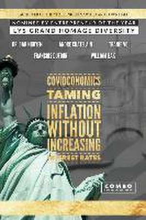 Covidconomics: Taming Inflation Without Increasing the Interest Rates de André Châtelain