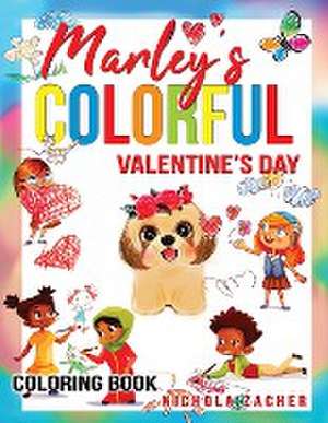 Marley's Colorful Valentine's Day de Nichola Zacher