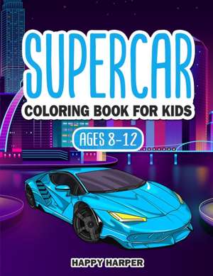 Supercar Coloring Book de Harper Hall