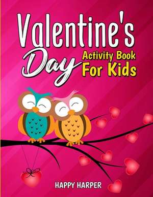 Valentine's Day Activity Book de Harper Hall