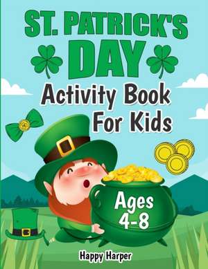 St. Patrick's Day Activity Workbook de Harper Hall