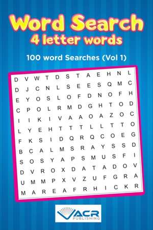 Word Search 4 letter Words: 100 Word Searches de Acr Publishing