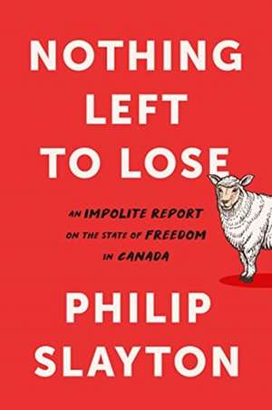 Nothing Left to Lose de Philip Slayton