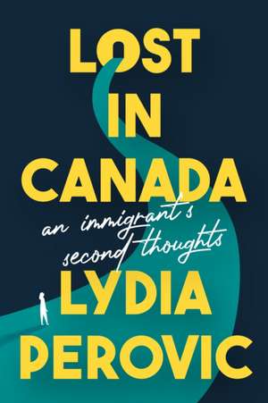 Lost in Canada de Lydia Perovic