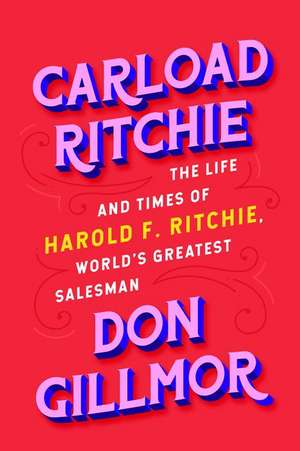 Carload Ritchie de Don Gillmor