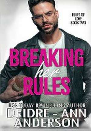 Breaking Her Rules de Deidre - Ann Anderson