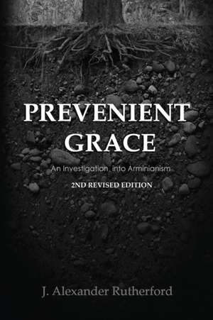 Prevenient Grace de J. Alexander Rutherford