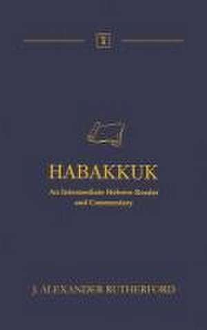 Habakkuk de J Alexander Rutherford