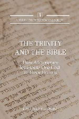 The Trinity and the Bible de J. Alexander Rutherford