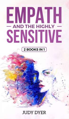 Empath and The Highly Sensitive de Judy Dyer