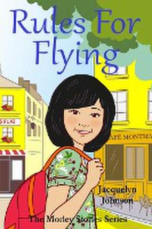 Rules For Flying de Jacquelyn Johnson