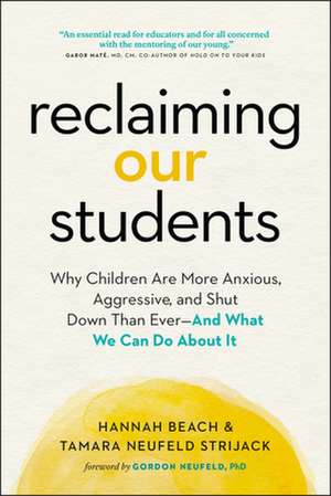 Reclaiming Our Students de Tamara Neufeld Strijack