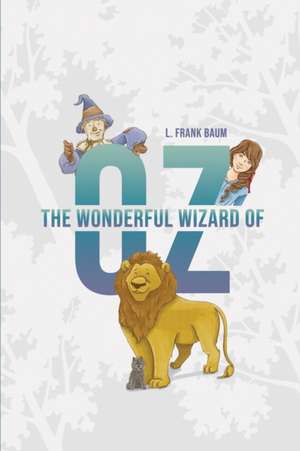 The Wonderful Wizard of Oz de L. Frank Baum