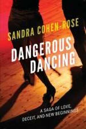 Cohen-Rose, S: Dangerous Dancing