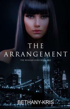 The Arrangement de Bethany-Kris