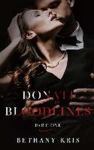 Donati Bloodlines de Bethany-Kris