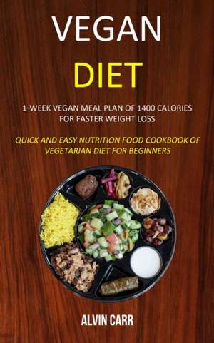 Vegan Diet de Alvin Carr