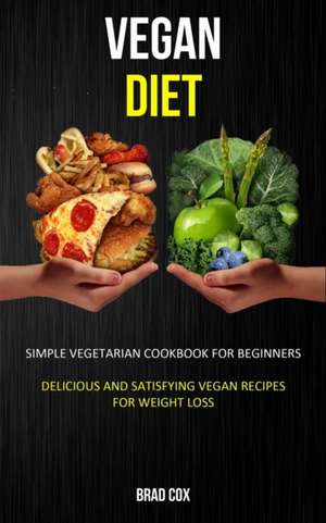 Vegan Diet de Brad Cox