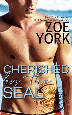 Cherished by the SEAL de Zoe York