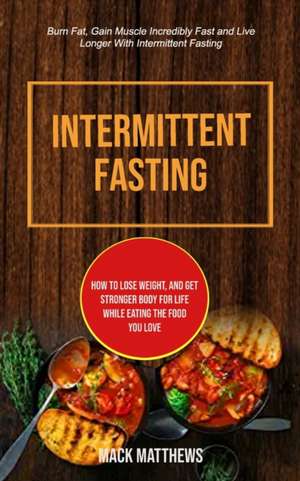 Intermittent Fasting de Mack Matthews