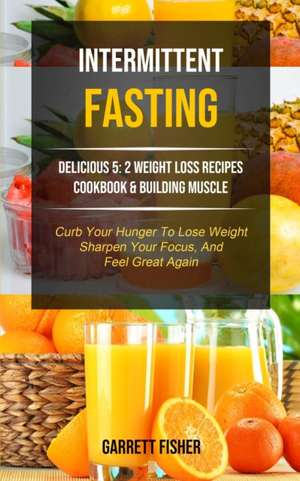 Intermittent Fasting de Garrett Fisher