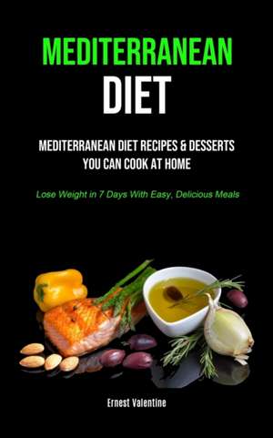 Mediterranean Diet de Ernest Valentine