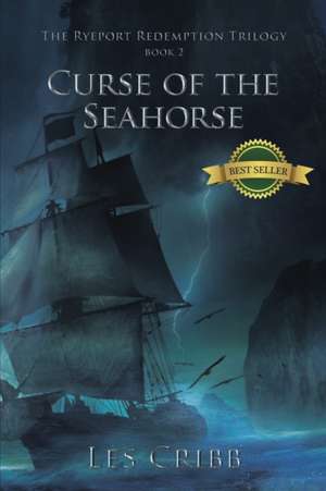 Curse of the Seahorse de Les Cribb